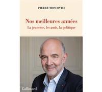 Nos meilleures années Pierre Moscovici (Auteur)