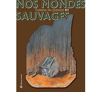 Nos mondes sauvages