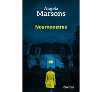 Nos monstres Édition en gros caractères - Angela Marsons - Ookilus Editions - broché - Roman