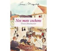 Nos Mots cochons / Unseri Drackwerter Simone Morgenthaler (Auteur)