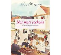 Nos Mots cochons / Unseri Drackwerter - Simone Morgenthaler - I.d.l'edition - broché - Méthode de langue