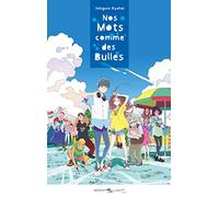 Nos mots comme des bulles - Roman