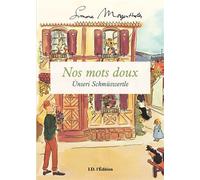 Nos mots doux Unseri Schmüswertle - Simone Morgenthaler - I.d.l'edition - broché - Dictionnaire et encyclopédie