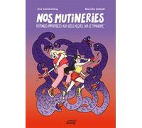 Nos mutineries - Réponses imparables aux idées reçues sur le féminisme - Blanche Sabbah - Mango - broché - Essai