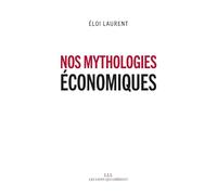 Nos mythologies économiques