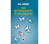 Nos mythologies économiques – Actes Sud
