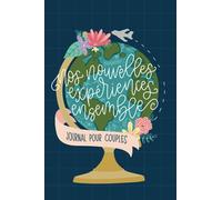 Nos nouvelles expériences ensemble - Journal pour couples