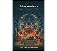 Nos ombres: Voyage parmi nos esclaves énergétiques