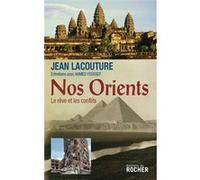 Nos Orients Jean Lacouture (Auteur), Ahmed Youssef (Auteur)