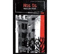 Nos Os - Marcelino Freire - Anacaona - broché - Roman