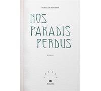 Nos paradis perdus - Muriel de Rengervé - Aethalides - broché - Roman