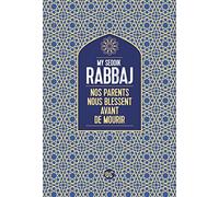 Nos parents nous blessent avant de mourir