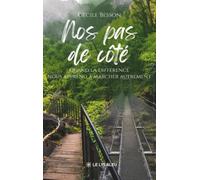 Nos pas de côté: Quand la différence nous apprend à marcher autrement