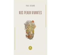Nos peaux vivantes