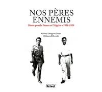 Nos peres ennemis - Hélène Erlingsen-Creste - Privat - broché - Essai