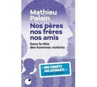 Nos pères, nos frères, nos amis