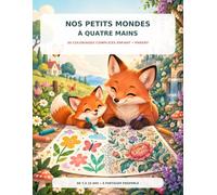 Nos petits mondes à quatre mains