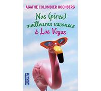 Nos (pires) meilleures vacances à Las Vegas