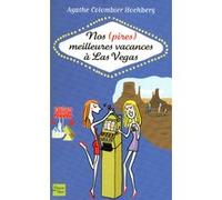 Nos (pires) meilleures vacances à Las Vegas Agathe Colombier-Hochberg (Auteur)