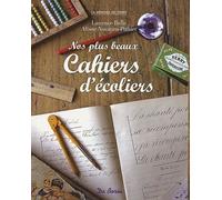 Nos Plus Beaux Cahiers D'écoliers