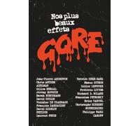 Nos Plus Beaux Effets Gore