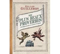 Nos plus beaux proverbes et leurs enseignements