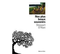 Nos plus beaux souvenirs - Stewart O'Nan - De L'olivier Eds - broché - Roman