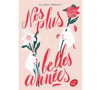 Nos plus belles années - Clara Héraut - Ldp Jeunesse - Poche - Roman adolescent