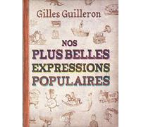 Nos plus belles expressions populaires