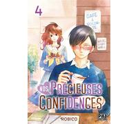 Nos précieuses confidences T04 - Robico - Pika - broché - Manga