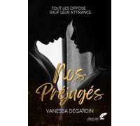 Nos préjugés - Vanessa Degardin - BLACK INK EDITIONS - broché - Roman