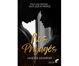 Nos préjugés - Vanessa Degardin - BLACK INK EDITIONS - broché - Roman