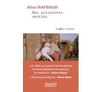 Nos puissantes amitiés - Des liens politiques, des lieux de résistance