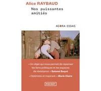 Nos puissantes amitiés - Des liens politiques, des lieux de résistance