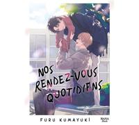 Nos rendez-vous quotidiens - Furu Kumayuki - Boy's Love - broché - Manga