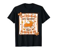 Nos résidents sont Plus Doux Que la Tarte à la Citrouille Mignonne infirmière Automne T-Shirt