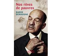 Nos rêves de pauvres - Nadir Dendoune - Pocket - Poche - Essai