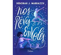 Nos rêves envolés - Roman ado - Danse - Féminisme - Amour