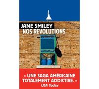 Nos révolutions Un siècle américain II - Jane Smiley - Rivages - broché - Roman