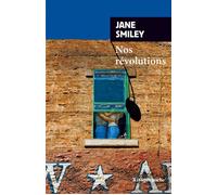 Nos révolutions Un siècle américain II - Jane Smiley - Rivages - Poche - Roman