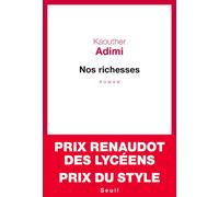 Nos richesses - Kaouther Adimi - Seuil - broché - Roman