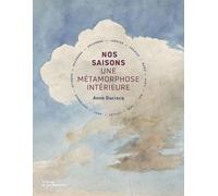 Nos saisons: Une métamorphose intérieure