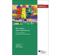 Nos Savoirs, Notre Milieu De Vie - Le Savoir D'usage Des Locataires Hlm Familles
