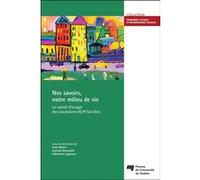 Nos savoirs, notre milieu de vie Paul Morin (Auteur)