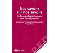 Nos savoirs sur nos savoirs. Un lexique d'épistémologie pour l'enseignement