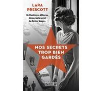 Nos secrets trop bien gardés Lara Prescott (Auteur), Christel Gaillard-Paris (Traduction)