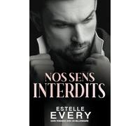 Nos sens interdits