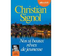 Nos Si Beaux Rêves De Jeunesse