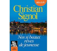 Nos si beaux rêves de jeunesse: Livre audio 1CD MP3