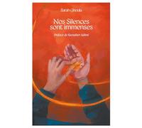 Nos silences sont immenses Sarah Ghoula (Auteur), Kaouther Adimi (Préface)